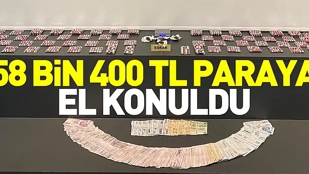58 bin 400 TL paraya el konuldu