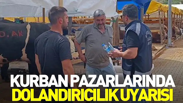 Kurban pazarlarında dolandırıcılık uyarısı