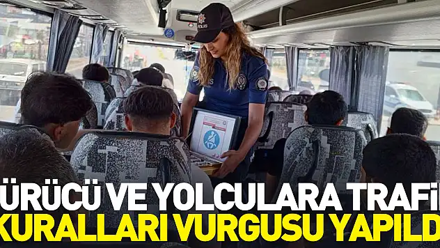 Sürücü ve yolculara trafik Kuralları vurgusu yapıldı