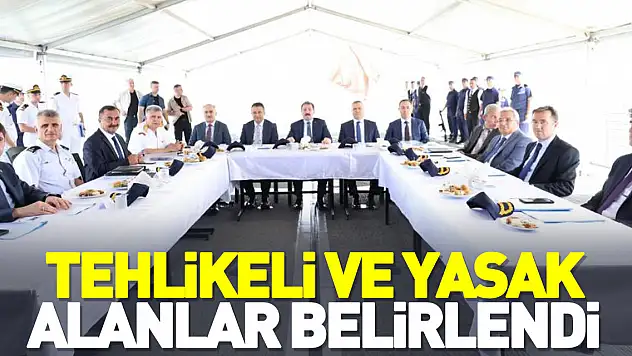 Tehlikeli ve yasak alanlar belirlendi