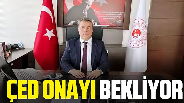 ÇED Onayı Bekliyor