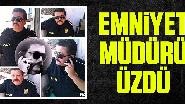 Emniyet Müdürü Üzdü