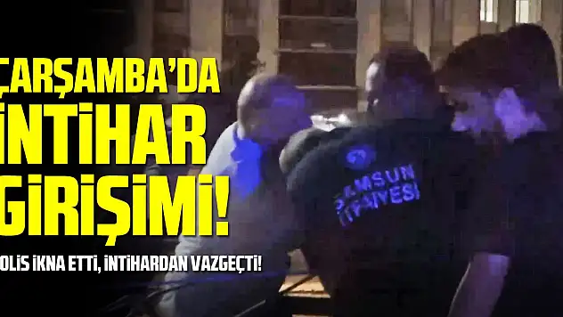 Çarşamba'da İntihar Girişimi