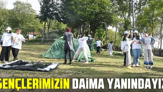 'Gençlerimizin daima yanındayız'