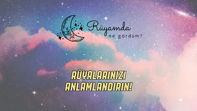 Rüyamda Ne Gördüm Türkiye'nin İlk ve Tek Kişiye Özel Rüya Analizi Platformunu Tanıtıyor
