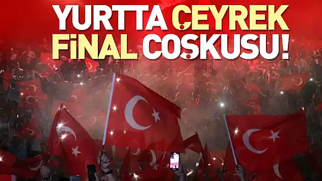 YURTTA ÇEYREK FİNAL COŞKUSU!
