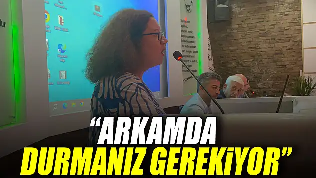 'Arkamda Durmanız Gerekiyor'