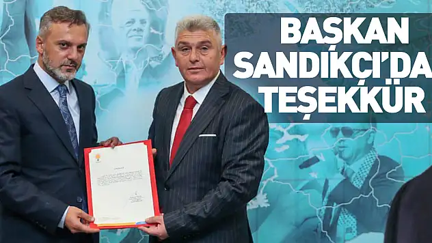 Başkan Sandıkçı'dan Teşekkür