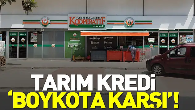 TARIM KREDİ 'BOYKOTA KARŞI'!
