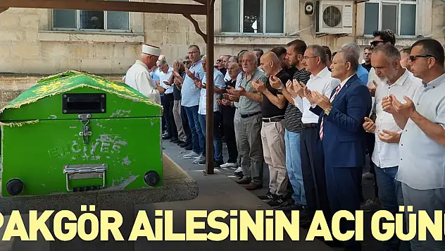 PAKGÖR AİLESİNİN ACI GÜNÜ