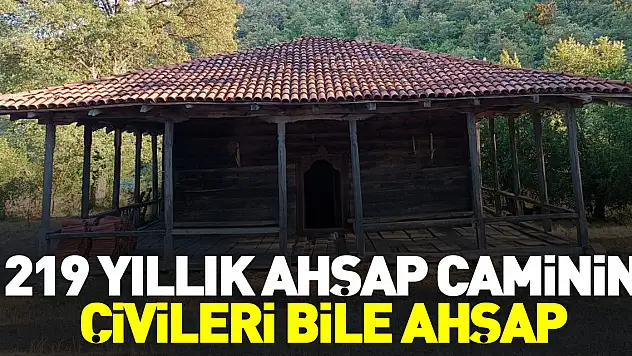 Bu caminin çivileri bile ahşap