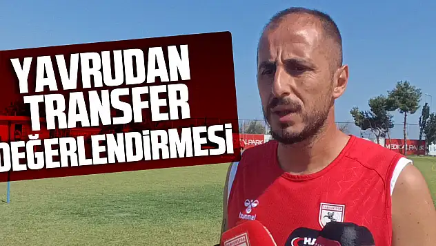 Yavrudan Transfer değerlendirmesi