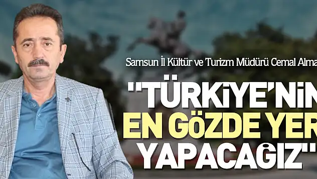 'TÜRKİYE'NİN EN GÖZDE YERİ YAPACAĞIZ'
