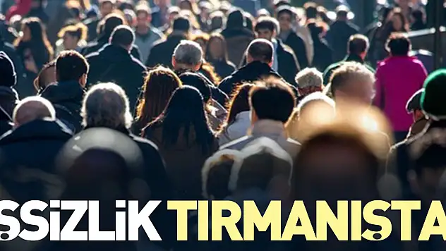 İŞSİZLİK TIRMANIŞTA !