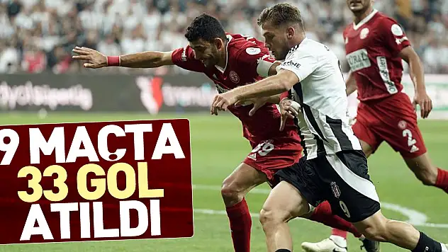9 maçta 33 gol atıldı