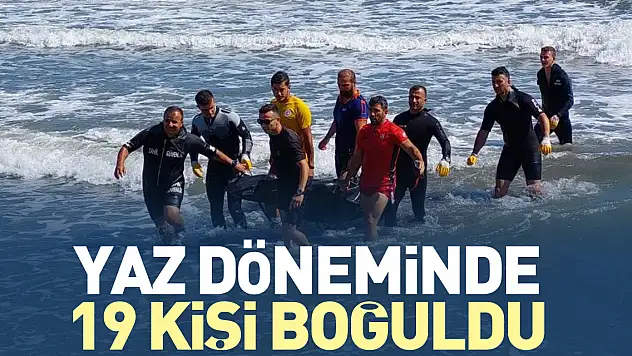Yaz döneminde 19 kişi boğuldu