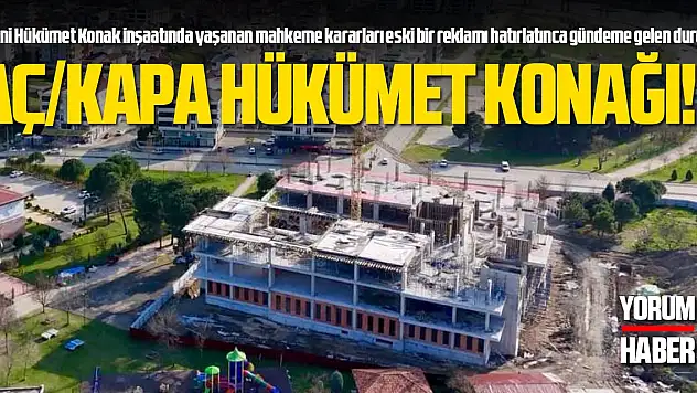 AÇ/KAPA HÜKÜMET KONAĞI!?