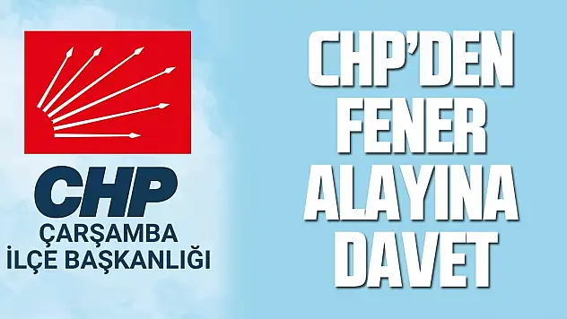 CHP'DEN FENER ALAYINA DAVET