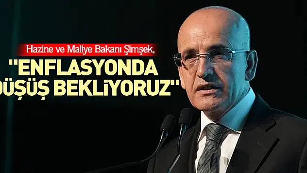 'ENFLASYONDA DÜŞÜŞ BEKLİYORUZ'