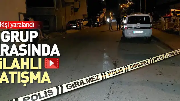 2 grup arasında silahlı çatışma