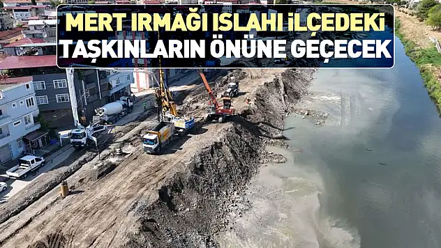 Taşkınların önüne geçecek