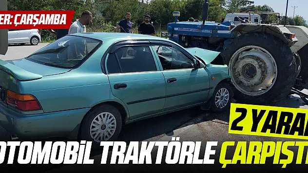 Otomobil traktörle çarpıştı: 2 yaralı