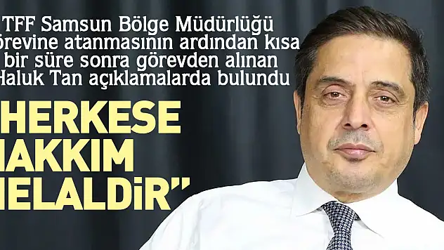 HALUK TAN: HERKESE HAKKIM HELALDİR