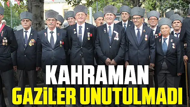 Kahraman gaziler unutulmadı