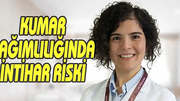 Kumar bağımlılığında intihar riski