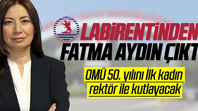 OMÜ'YE 'İLK KEZ KADIN REKTÖR'