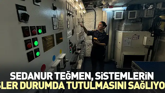 Sedanur Teğmen, sistemlerin işler durumda tutulmasını sağlıyor