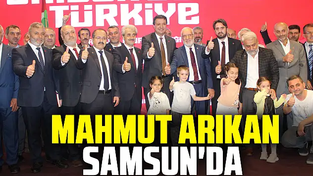 Mahmut Arıkan Samsun'da