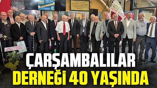 Çarşambalılar Derneği 40 yaşında