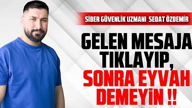 GELEN MESAJA TIKLAYIP, SONRA EYVAHH DEMEYİN !!