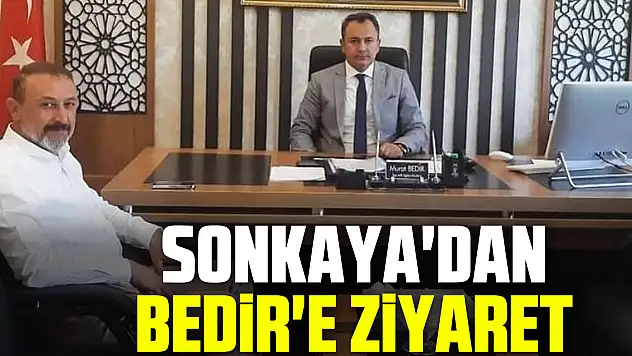 SONKAYA'DAN BEDİR'E ZİYARET