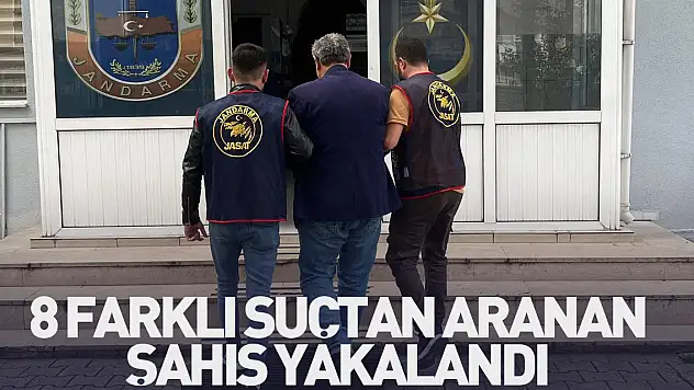 8 farklı suçtan aranan şahıs yakalandı