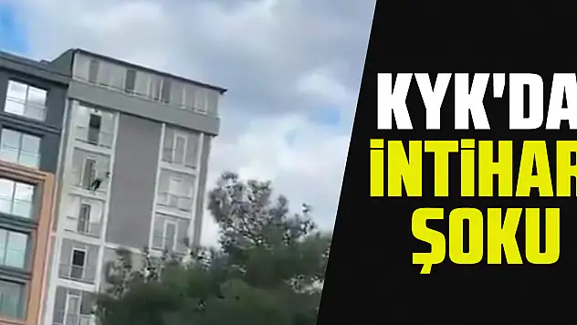 KYK'DA İNTİHAR ŞOKU