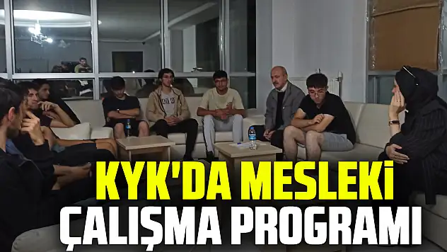 KYK'da Mesleki Çalışma Programı