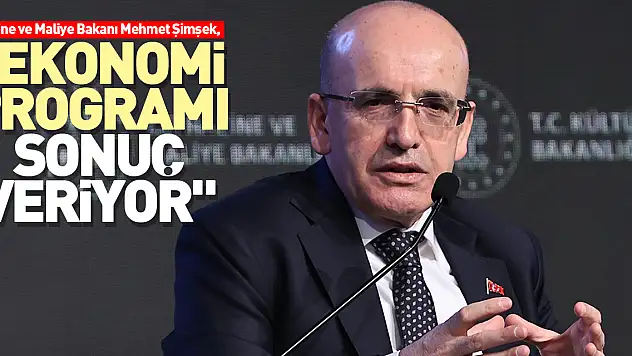 'Ekonomi programı sonuç veriyor'