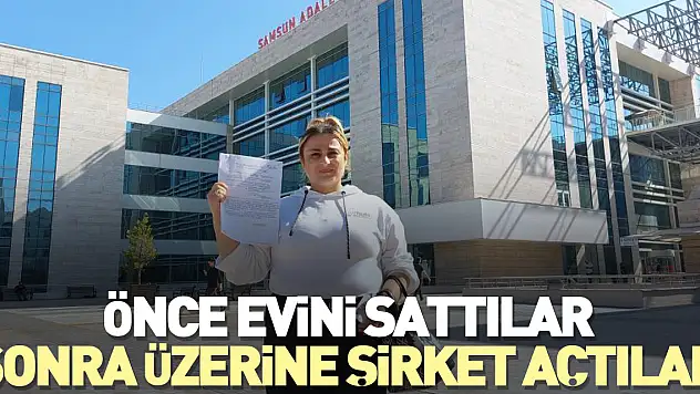 Önce evini sattılar, sonra üzerine şirket açtılar