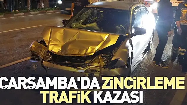 Çarşamba'da zincirleme trafik kazası