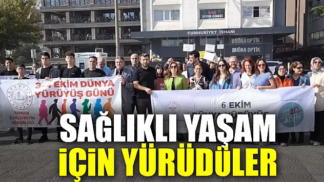 Sağlıklı Yaşam İçin Yürüdüler