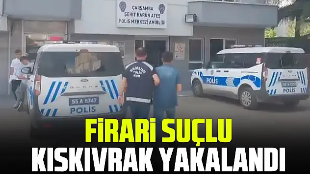 Firari Suçlu Kıskıvrak Yakalandı