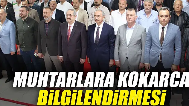MUHTARLARA KOKARCA BİLGİLENDİRMESİ