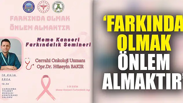 'Farkında olmak önlem almaktır'