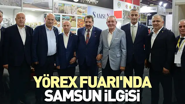 YÖREX Fuarı'nda Samsun ilgisi