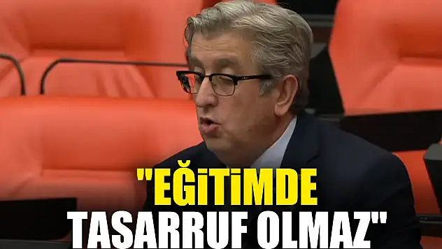 'Eğitimde Tasarruf Olmaz'