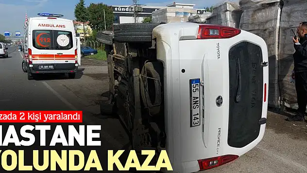 HASTANE YOLUNDA KAZA
