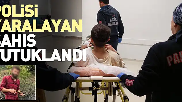 Polisi yaralayan şahıs tutuklandı
