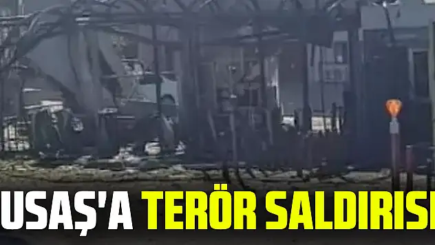 TUSAŞ'a terör saldırısı!